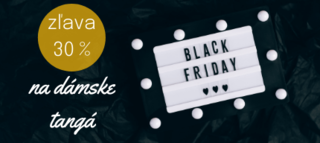 Black Friday - zľava 30 % na dámske tangá